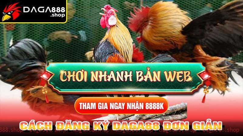 Cách đăng ký Daga88 đơn giản